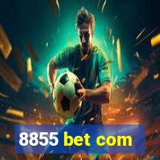 8855 bet com